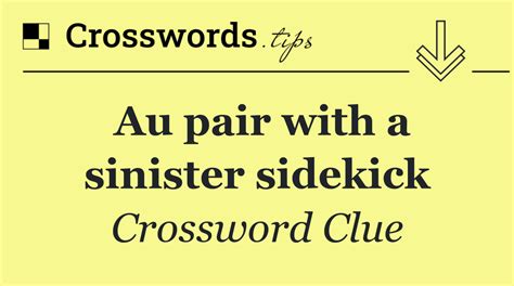 sidekick crossword clue|Sidekick.